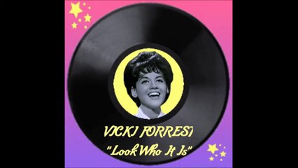 VICKI FORREST - Look Who it Is