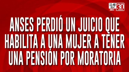 ANSES perdió un juicio que habilita a una mujer a tener una pensión por moratoria