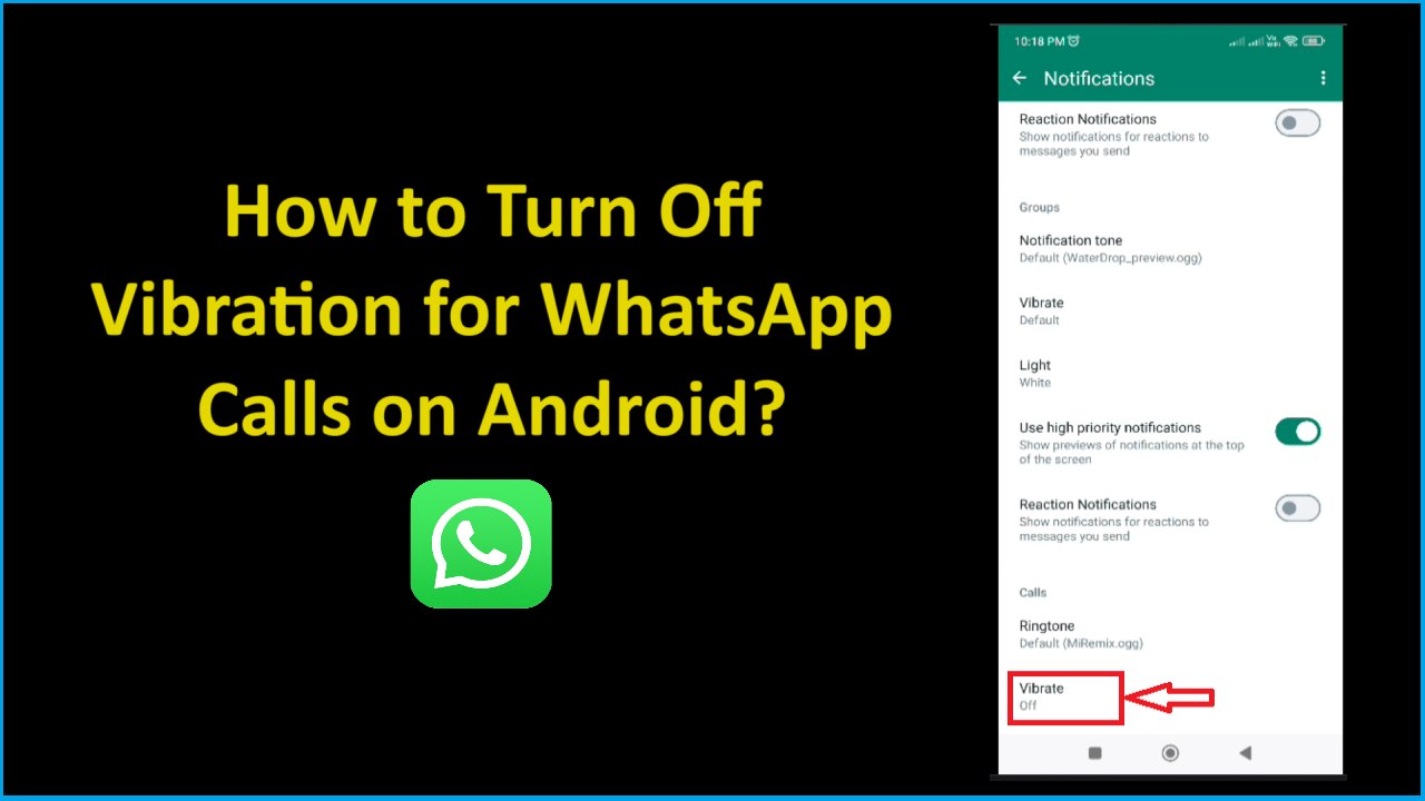 How to Turn Off Vibration for WhatsApp Calls on Android?