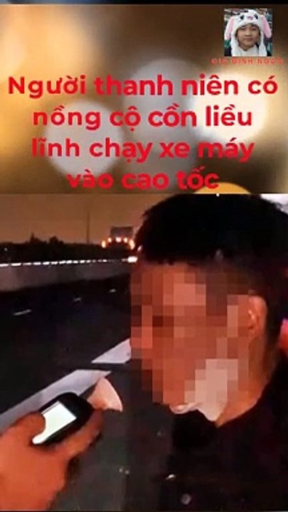 Thanh niên có nồng độ cồn 'kịch khung’ chạy xe máy vào cao tốc Vĩnh Hảo-Phan Thiết
