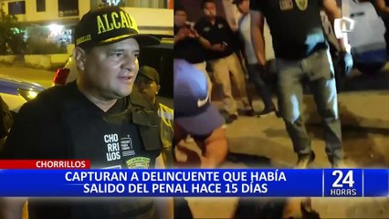 Chorrillos: delincuente sale de penal y lo vuelven a capturar robando