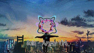 Solid - Ammy Virk | Slowed and Reverb | Lofi