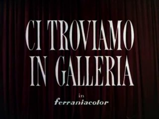 FILM Ci troviamo in Galleria (1953)