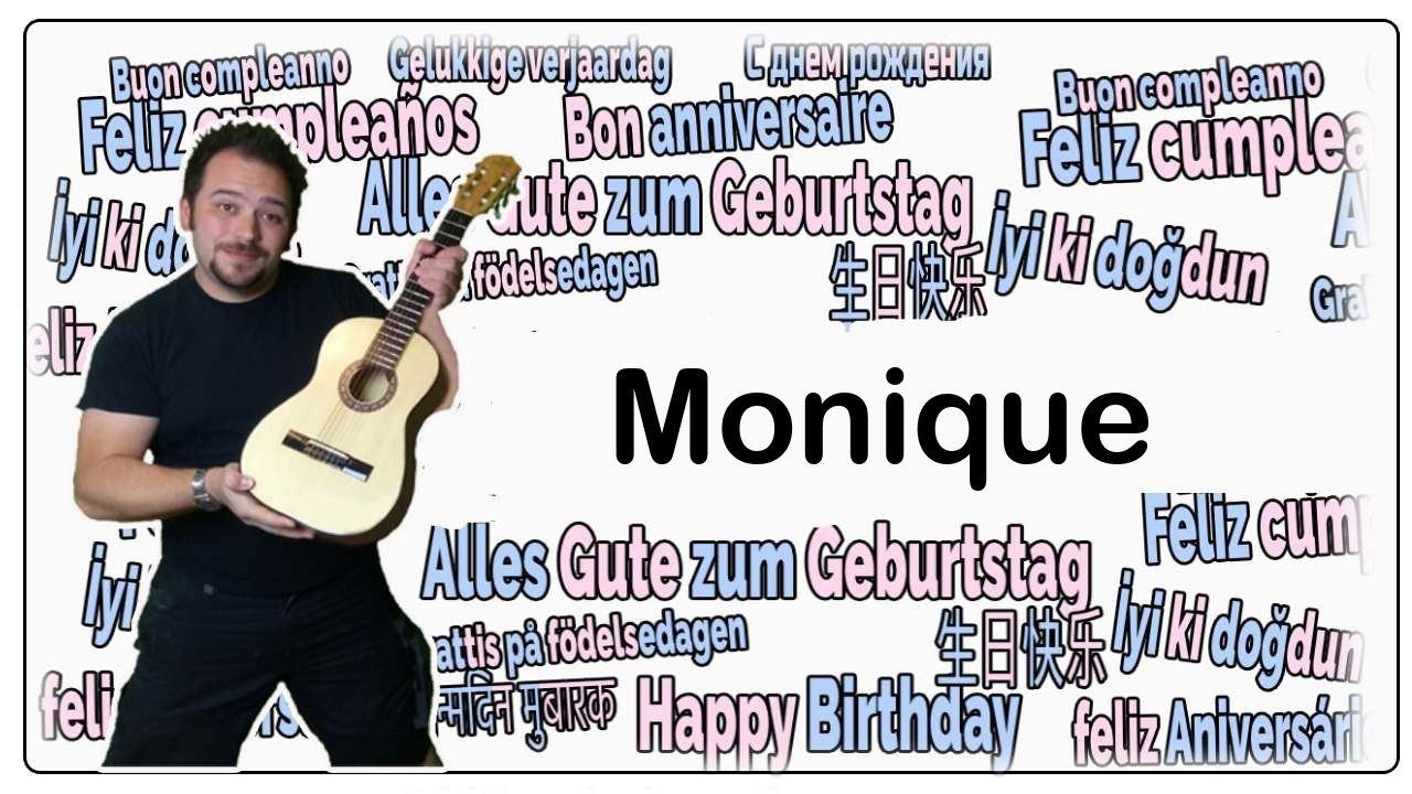 Happy birthday, monique! geburtstagsgrüße an monique
