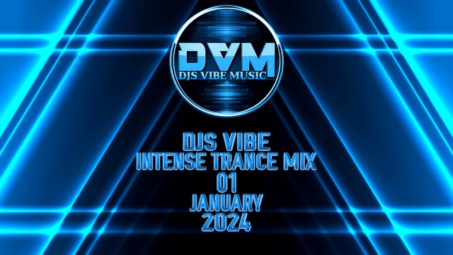 Djs Vibe - Intense Trance Mix 01 (January 2024)