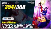 【Jueshi Wuhun】 Season 1 EP 354 - Peerless Martial Spirit | Donghua - 1080P