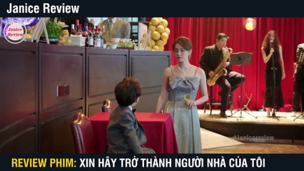 Review Phim - Xin Hãy Trở Thành Người Nhà Của Tôi - Bản Full 1-30 - Tóm Tắt Phim Please Be My Family