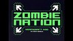 Zombie nation  woah oh oh