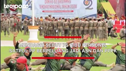Mendagri Sebut 75.000 Satpol PP Berpeluang Jadi ASN dan PPPK