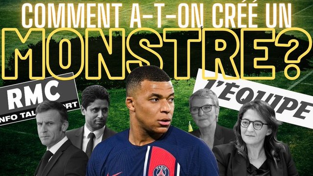 Mbappé : a-t-on créé un monstre (PSG, médias, politique...) ?