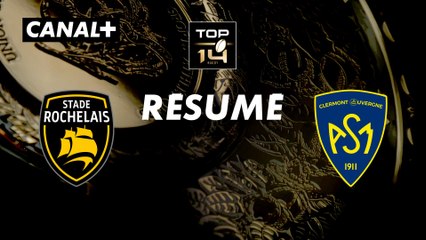 Le résumé de La Rochelle / Clermont - TOP 14 - 17ème journée