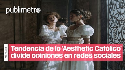 Tendencia de lo ‘Aesthetic Católico’ divide opiniones en redes sociales