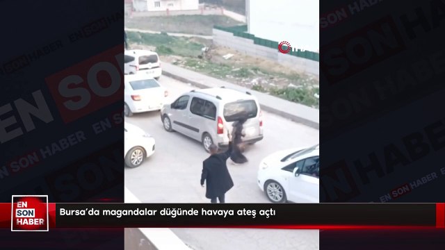 Bursa'da magandalar düğünde havaya ateş açtı