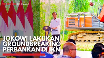 Jokowi Lakukan Groundbreaking Perbankan di IKN
