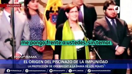 ¡Exclusivo! El origen del piscinazo de la impunidad: la protección de Odebrecht a la dama de los peajes