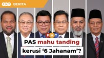 PAS juga mahu tanding kerusi ‘6 Jahanam’ Bersatu