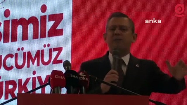 CHP lideri Özel: Cumhur İttifakı'nın karşısında bu kez Millet İttifakı değil çok daha güçlüsü var