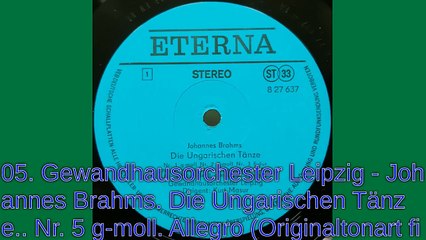 05. Gewandhausorchester Leipzig - Johannes Brahms. Die Ungarischen Tänze.. Nr. 5 g-moll. Allegro (Originaltonart fis-moll)