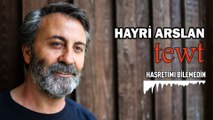 Hayri Arslan - Hasretimi Bilemedin (Official Audio)