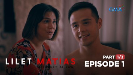 Lilet Matias, Attorney-At-Law: Lalaking kasal na, SUMIPING kasama ang iba! (Full Episode 1 - Part 1/3)