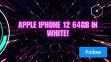 Secrets Revealed Why Everyone's Talking About the Apple iPhone 12 64GB in White! | Discover the Beauty of Nature: Apple iPhone 12 64GB in White | techar_nature on DailyMotion
