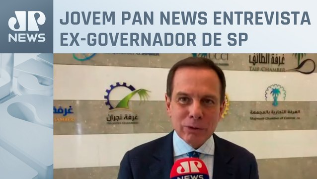 João Doria fala sobre eventos do Lide na Arábia Saudita e nos Emirados Árabes
