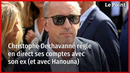 Christophe Dechavanne règle en direct ses comptes avec son ex (et avec Hanouna)