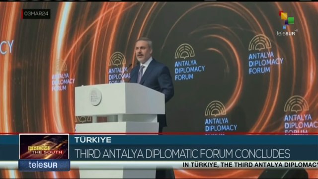 Turkey: Third Antalya Diplomatic Forum concludes