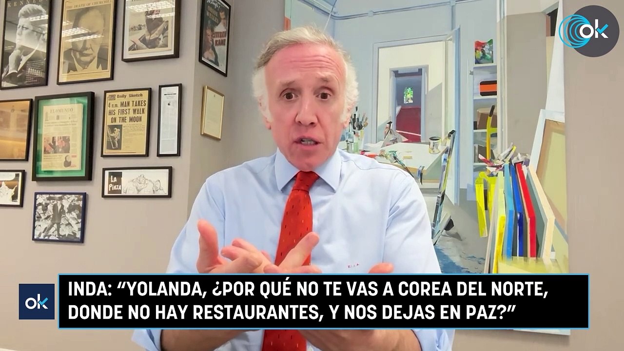 Inda: "Yolanda, ¿por qué no te vas a Corea del Norte, donde no hay restaurantes, y nos dejas en paz"