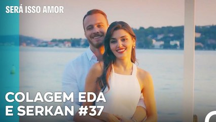 Eda e Serkan Tiveram Um Bebé - Será Isso Amor