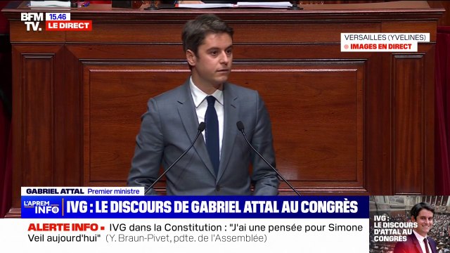IVG dans la Constitution: L'homme que je suis ne peut pas imaginer vraiment la détresse qu'ont pu connaître ces femmes privées de la liberté de disposer de leur corps , déclare Gabriel Attal