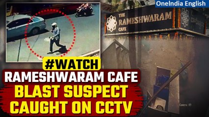 Bengaluru Rameshwaram Cafe Blast: Suspect caught on CCTV; AI being used to trace him | Oneindia