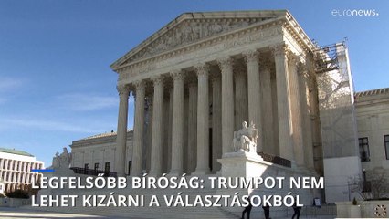 Nem tiltotta el Trumpot az elnökjelöltségtől a Legfelsőbb Bíróság