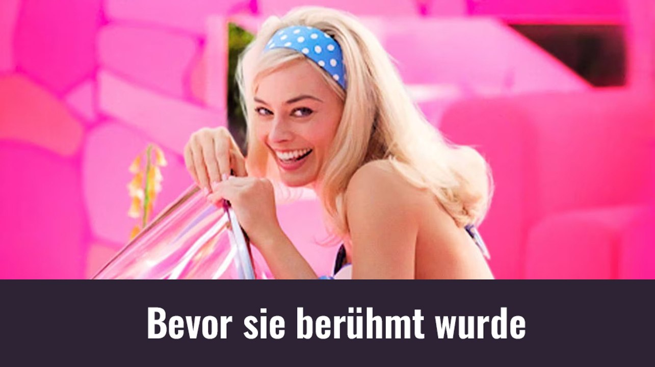 Margot Robbie - Bevor sie berühmt wurde