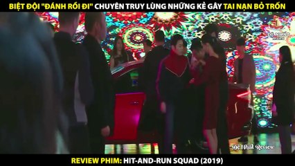 Biệt Đội Chuyên Truy Lùng Những Kẻ Gây Tai Nạn Bỏ Trốn - Review Phim Biệt Đội Hit-and-Run 2019_2