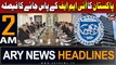 ARY News 2AM Headlines 6th March 2024 | Pakistan to ‘seek’ fresh IMF loan program