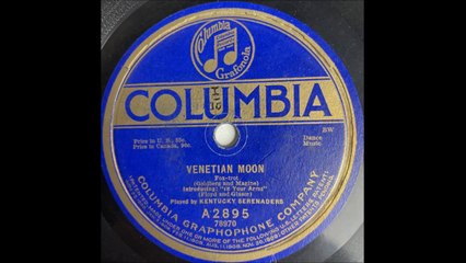 Kentucky Serenaders - Venetian Moon (1920)
