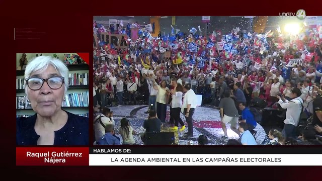 La agenda ambiental en las campañas electorales:Raquel Gutièrrez Nájera