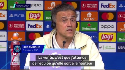 PSG - Luis Enrique : "J'attends de l'équipe qu'elle soit à la hauteur"