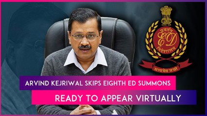 Скачать видео: Delhi CM Arvind Kejriwal Skips Eighth ED Summons In Excise Policy Case, Ready To Appear Virtually