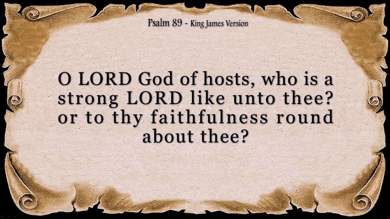 Psalm 89 - I Will Sing of His Love Forever (With words - KJV)