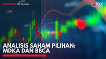 Analisis Saham Pilihan: MDKA dan BBCA