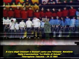 Il Coro degli Intonati e Stonati canta una Fantasia Natalizia - M.o Vittorio Sforzi Teleregione 1981