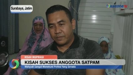 Kisah Sukses Seorang Anggota Satpam di Surabaya