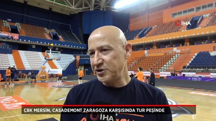 ÇBK Mersin, Casademont Zaragoza karşısında tur peşinde