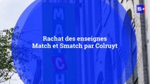 Rachat des magasins Match et Smatch par Colruyt 7 MINUTES AGO