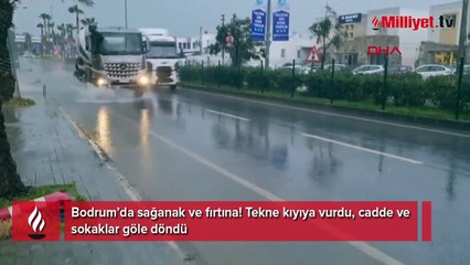 Bodrum'da tekne kıyıya vurdu; cadde ve sokaklar göle döndü