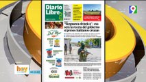 Titulares de prensa dominicana martes 05 de marzo 2024 | Hoy Mismo