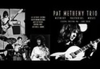 Pat Metheny Trio - bootleg Live in Boston, MA, 06-XX-1974