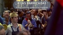 A las barricadas ! (hymne anarcho-syndicaliste espagnol)